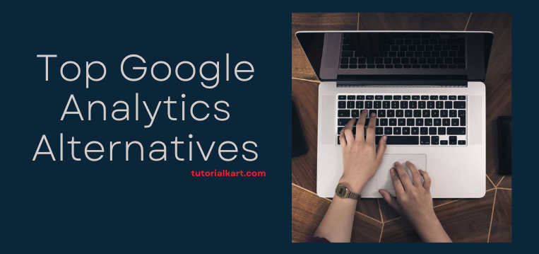 Top Google Analytics Alternatives